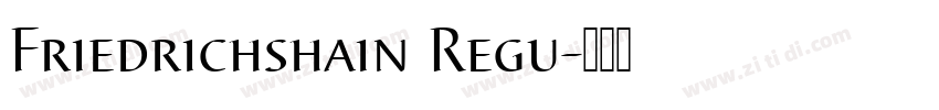 Friedrichshain Regu字体转换